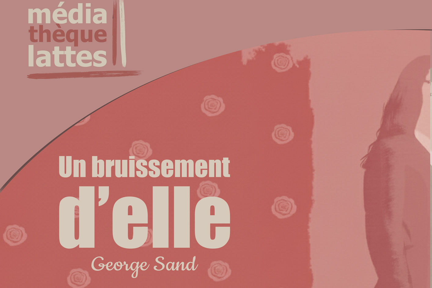 Un bruissement d’elle – Soirée George Sand