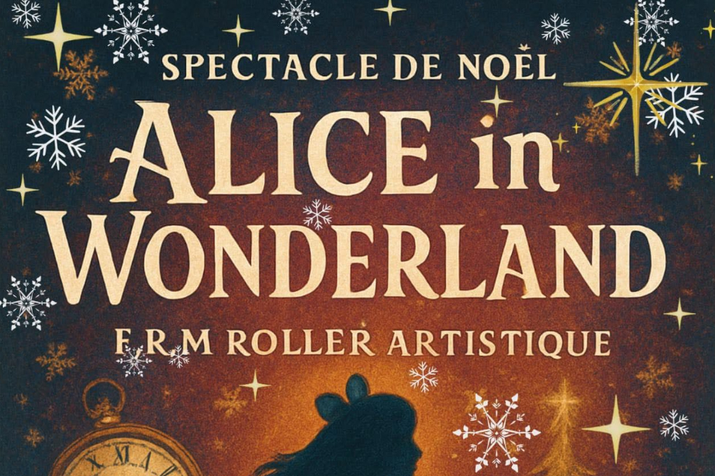 Spectacle de Noël de Roller Artistique : « Alice in Wonderland »